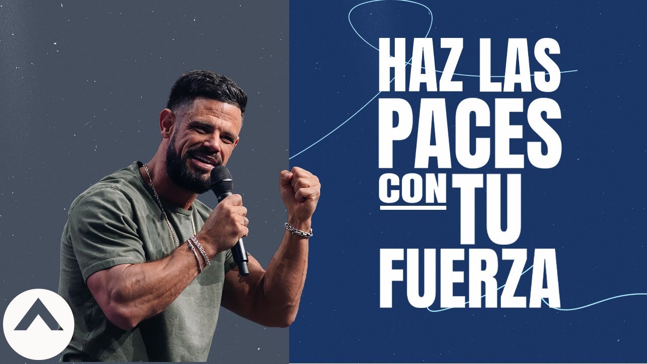 Haz Las Paces Con Tu Fuerza | Pastor Steven Furtick | Elevation Church