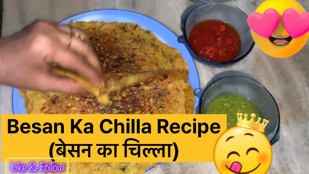 Besan Ka Chilla Recipe (बेसन का चिल्ला) | Besan Cheela Pancake | Besan Ka Chilla Recipe