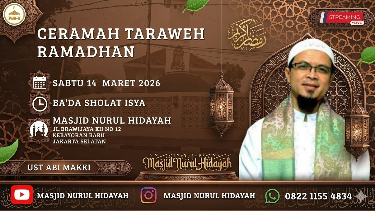 Ceramah Tarawih Ramadhan masjid Nurul Hidayah Brawijaya II UST ABI MAKI 