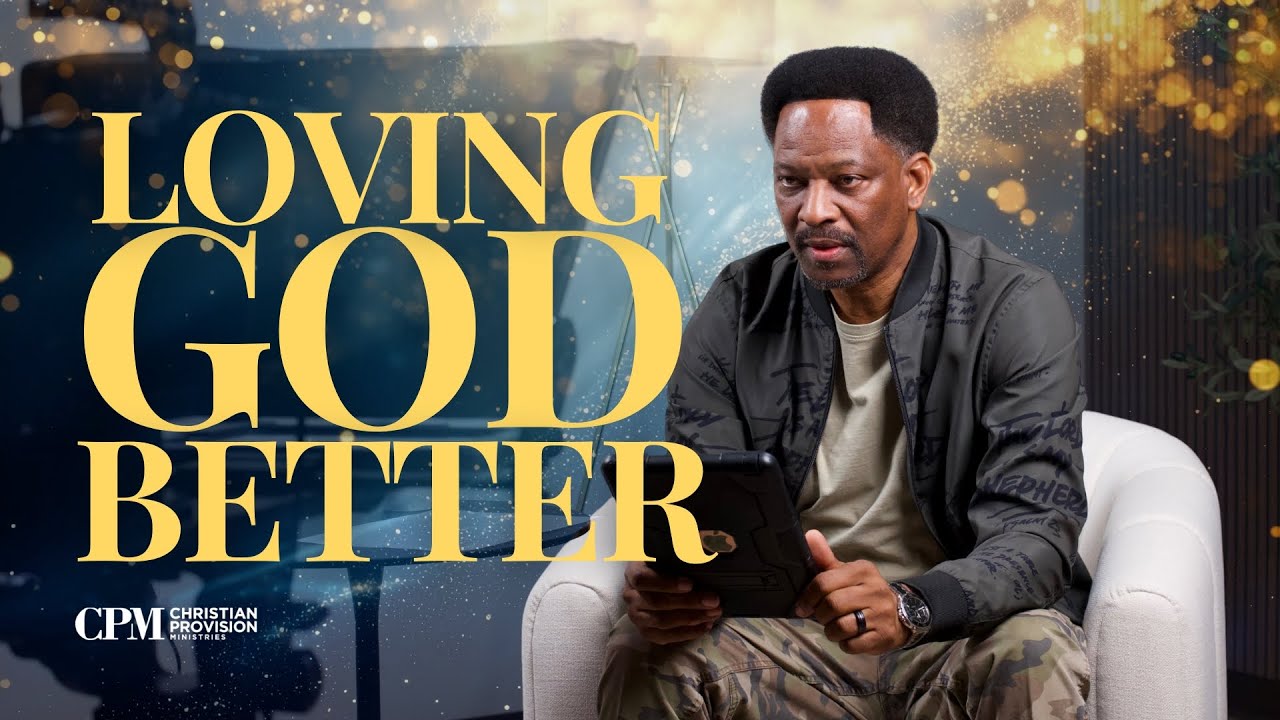 Loving God Better | Bishop Charles Mellette | Christian Provision Ministries 