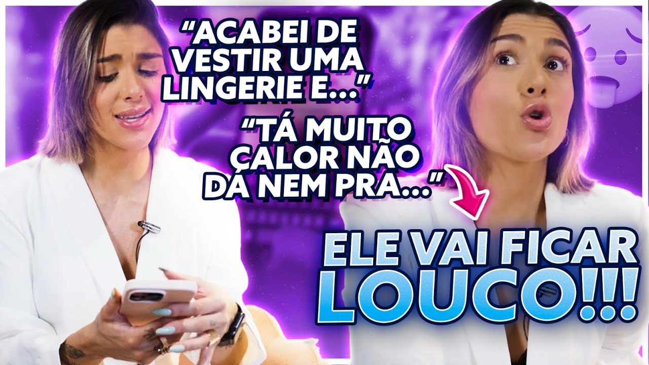ESSAS MENSAGENS DEIXAM ELE LOUCO DE DESEJO POR VOCÊ | BEATRIZ BORGES