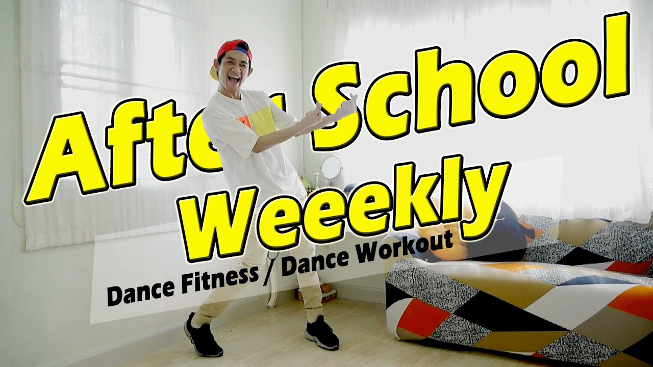 [KPOP] Weeekly - After School | Dance Fitness / Dance Workout By Golfy | คลาสเต้นออกกำลังกาย