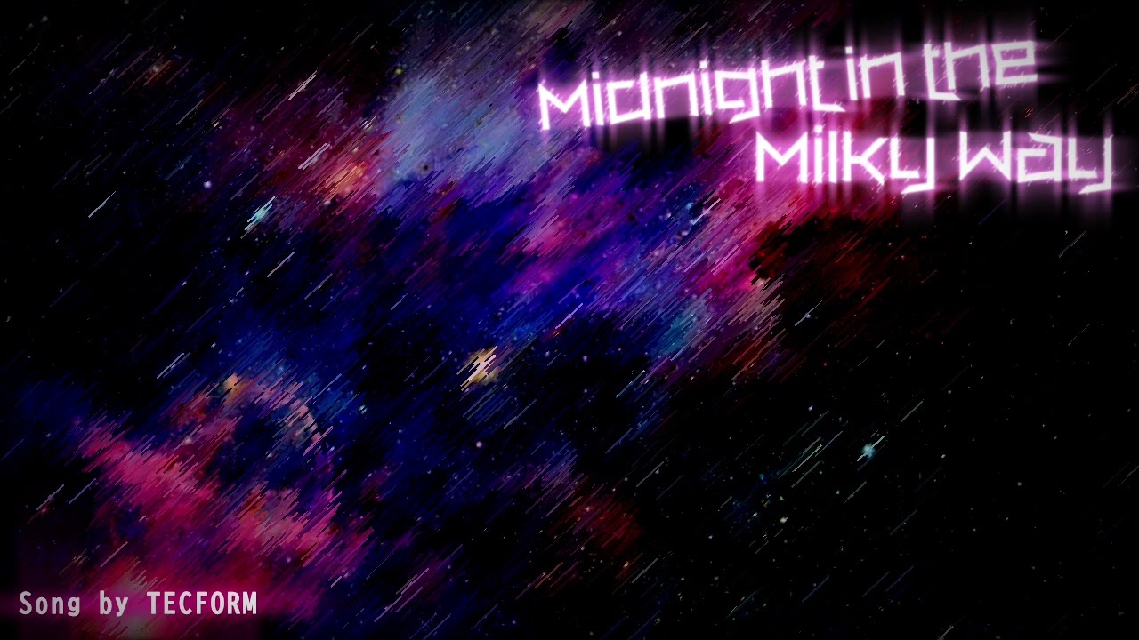 Midnight in the Milky Way (Original Song) | Tecform