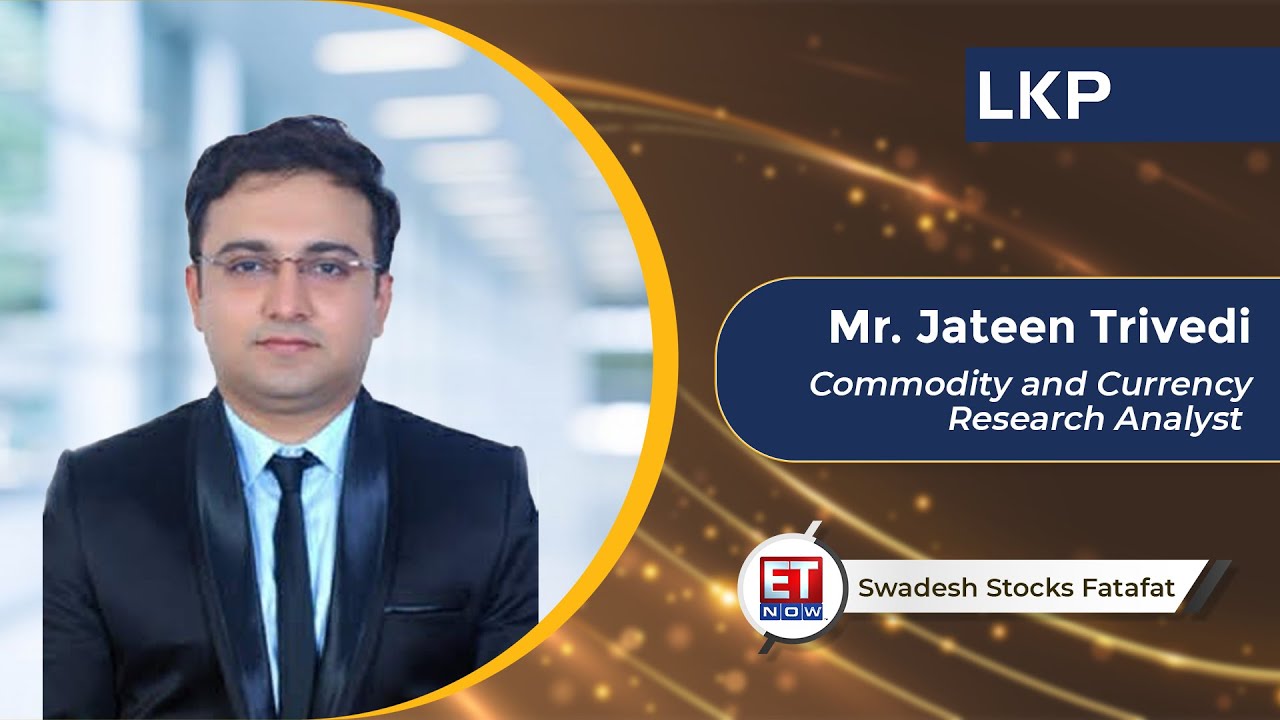@ETNow Swadesh Stocks Fatafat with Mr. Jateen Trivedi, Sr. Research Analyst, LKP Securities Ltd.