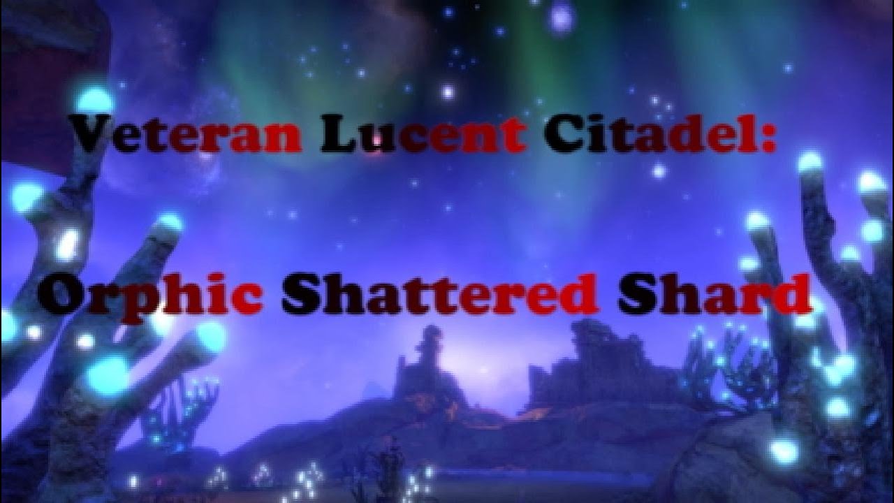 Veteran Lucent Citadel: Orphic Shattered Shard