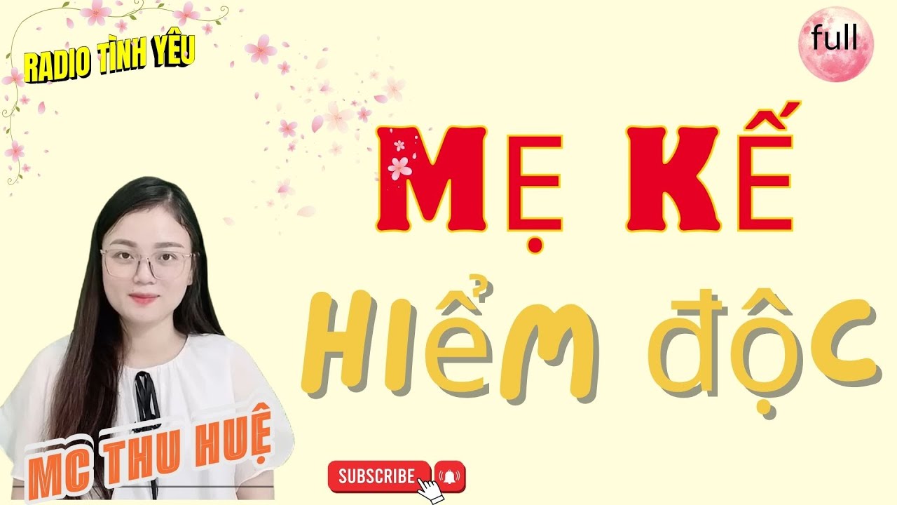 RADIO TÌNH YÊU :( SIÊU PHẨM) MẸ KẾ HIỂM ĐỘC - CỰC GẮT -  NGHE THỬ 1 LẦN KHÔNG HỐI TIẾ