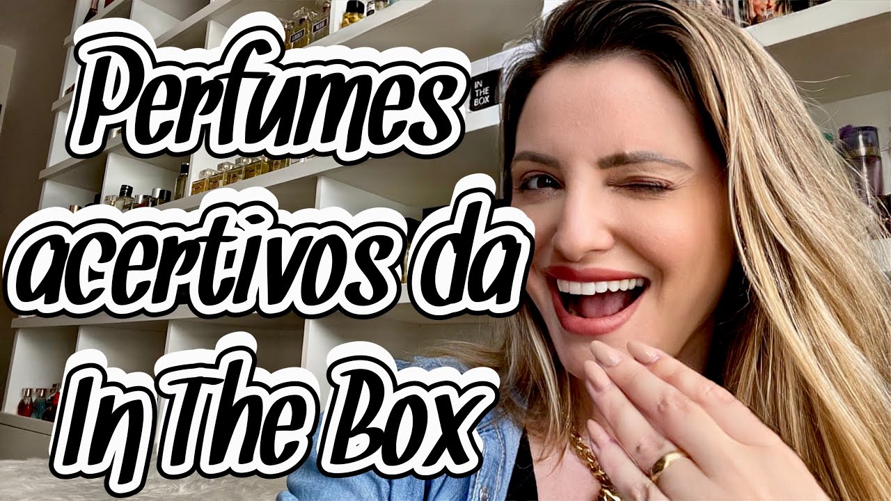PERFUMES ACERTIVOS DA IN THE BOX PARA COMPRAR