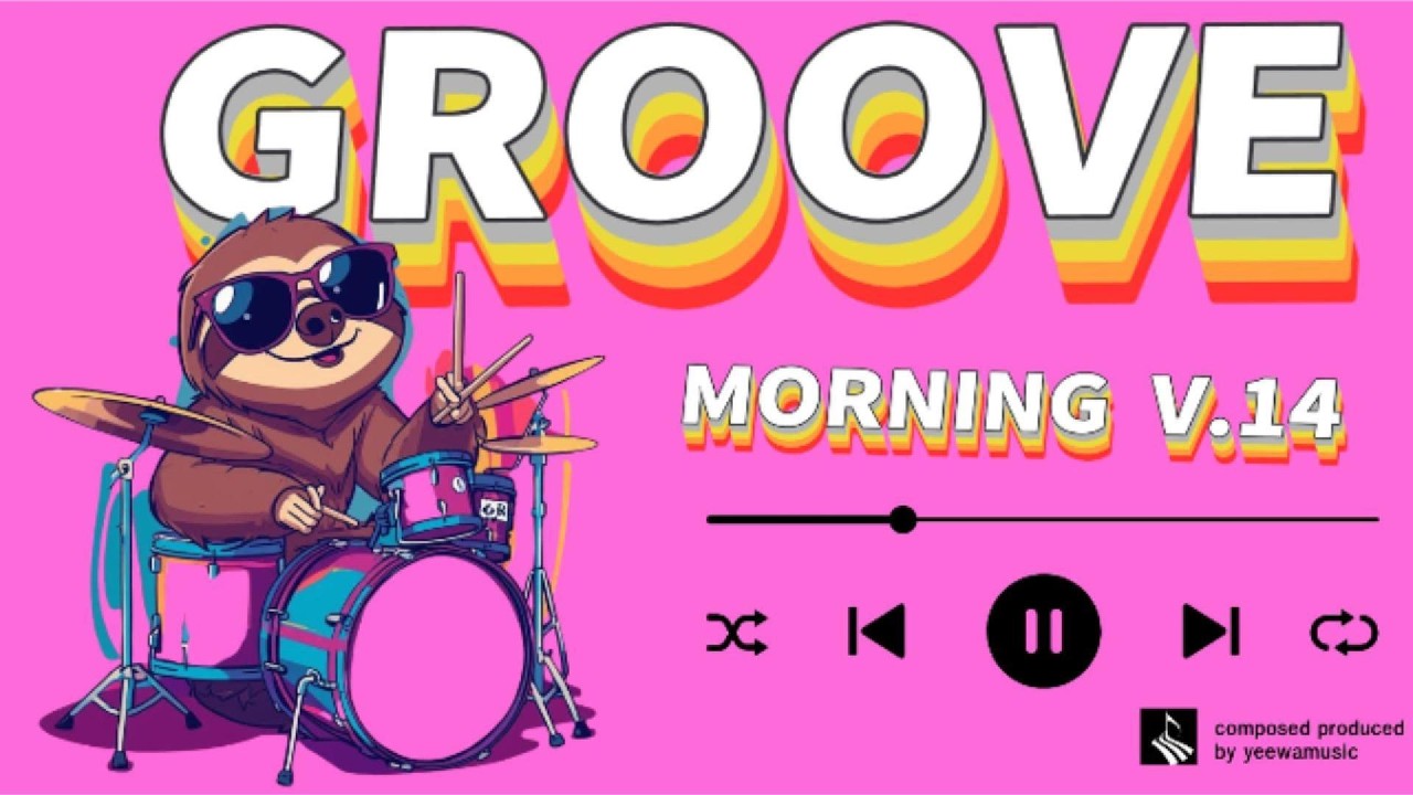 【𝐏𝐥𝐚𝐲𝐥𝐢𝐬𝐭】Groove Morning v.14  เพลงสากลฟังสบายๆ 20 นาที Pop Lo-fi GROOVE POP · Study ·  Work · Focus