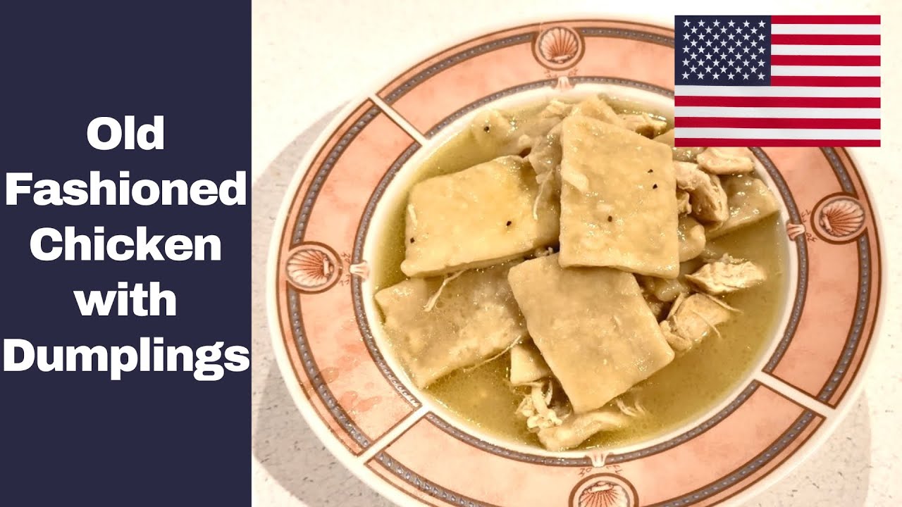 Old Fashioned Chicken with Dumplings: An Old South Country Classic