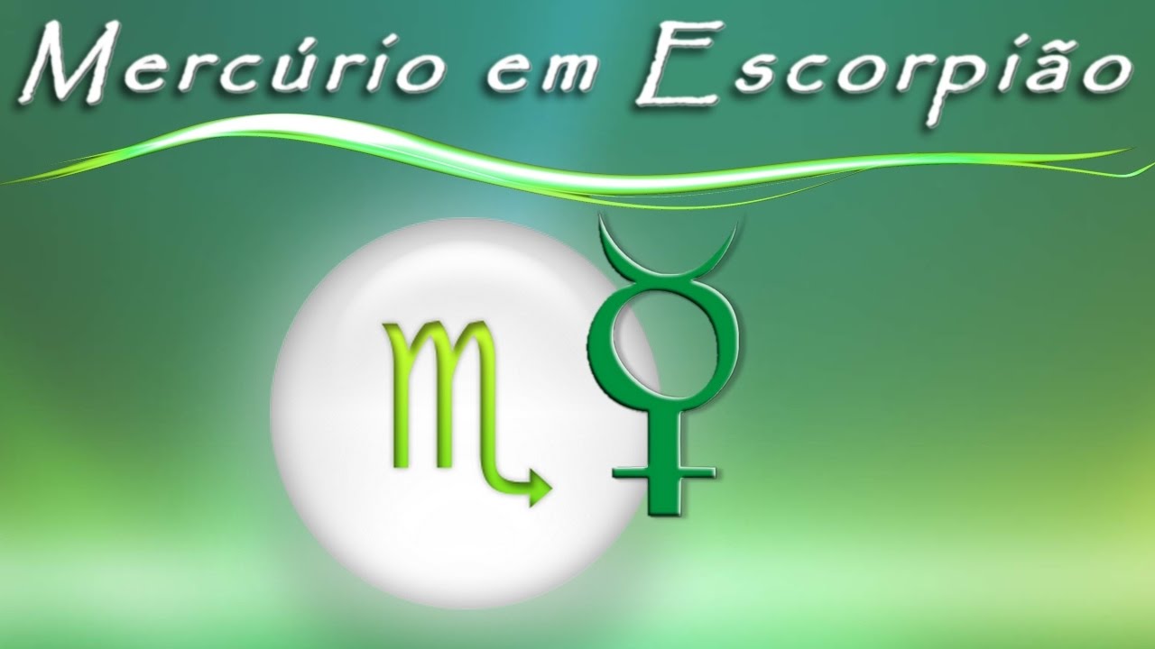 MERCÚRIO EM ESCORPIÃO - SÉRIE MERCÚRIO - Encontros Astrológicos