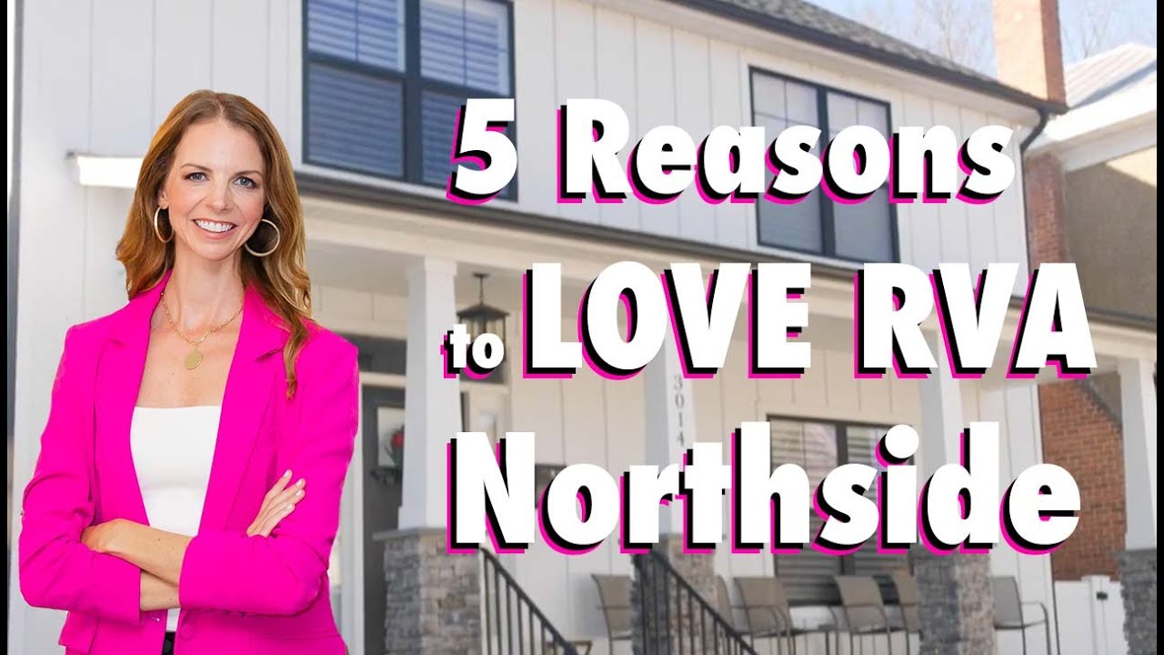 Top 5 Reasons to Live in the Northside of Richmond