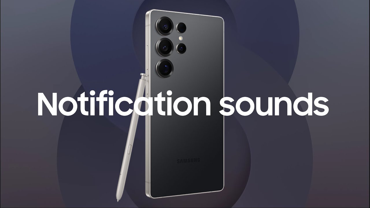 Samsung Galaxy S25 Series | Notification Sounds
