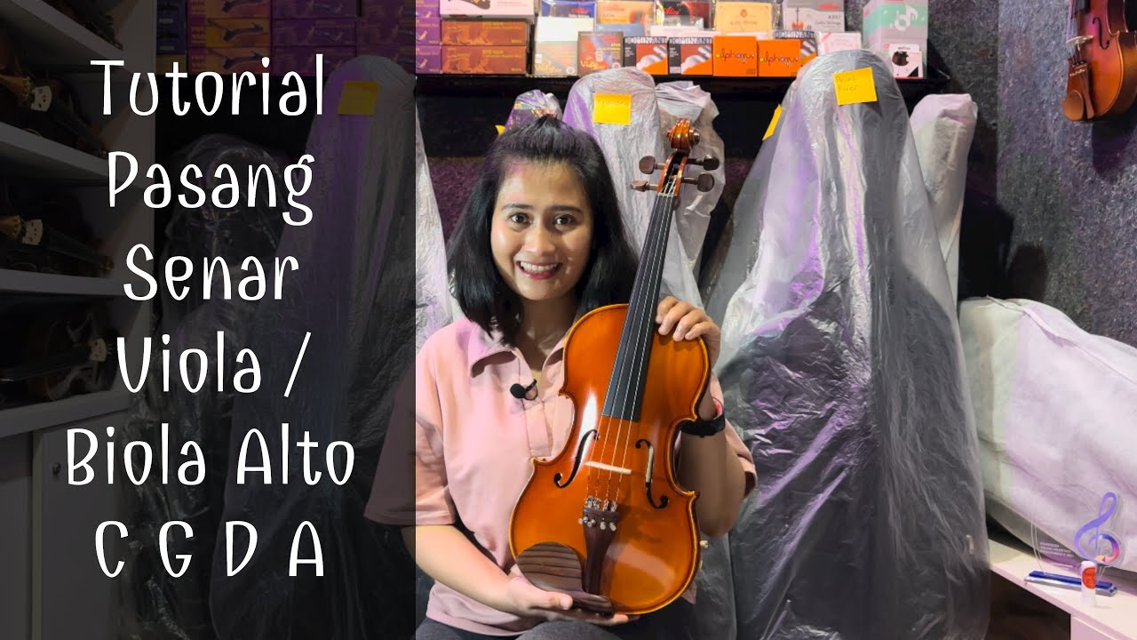 Tutorial Pasang Senar & Stem / Tuning Viola / Biola Alto C G D A - Fitting Up di SE Music House