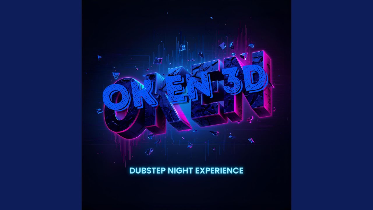 OK DUBSTEP EXPERIENCE