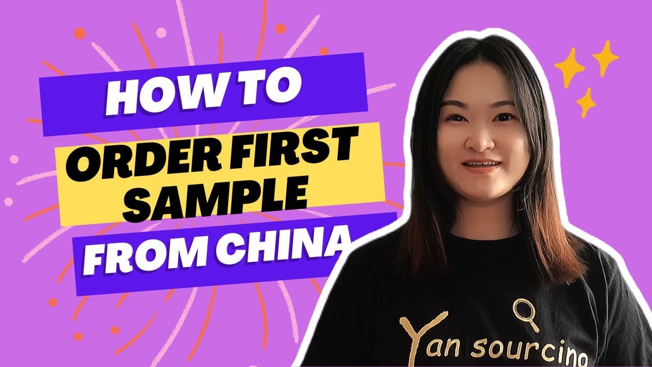 How to Order Your First Sample from China: 4 Key Steps