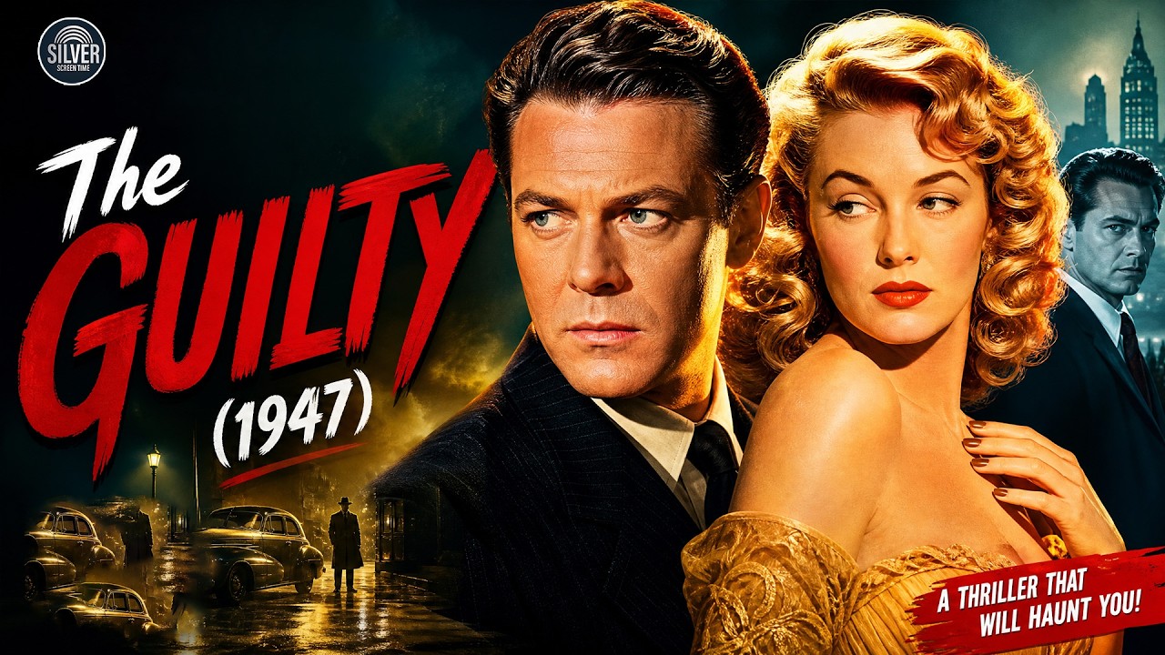 The Guilty (1947) | Crime Thriller | Old Hollywood Noir | Vintage Hollywood Full Movie