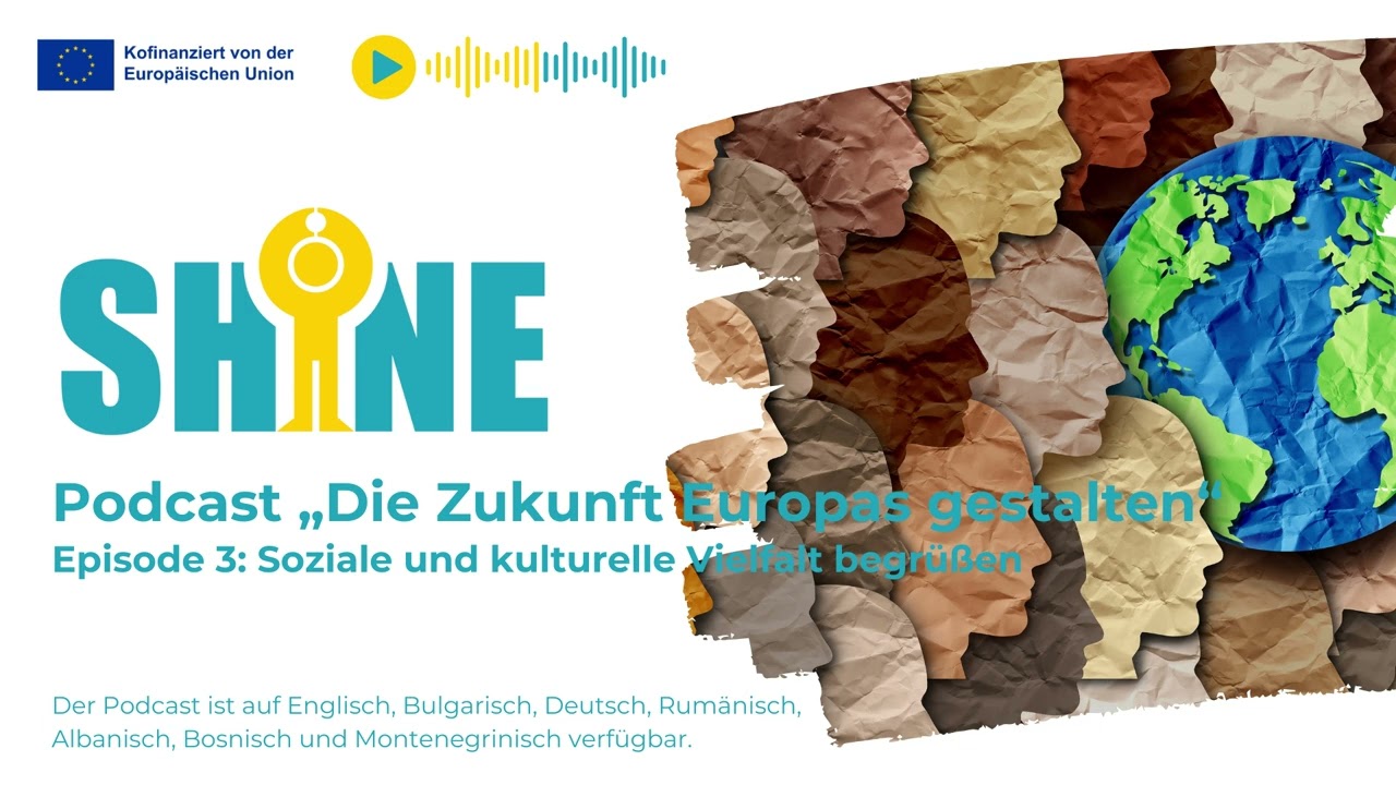 SHINE Podcast E3 Soziale und kulturelle Vielfalt begrüßen