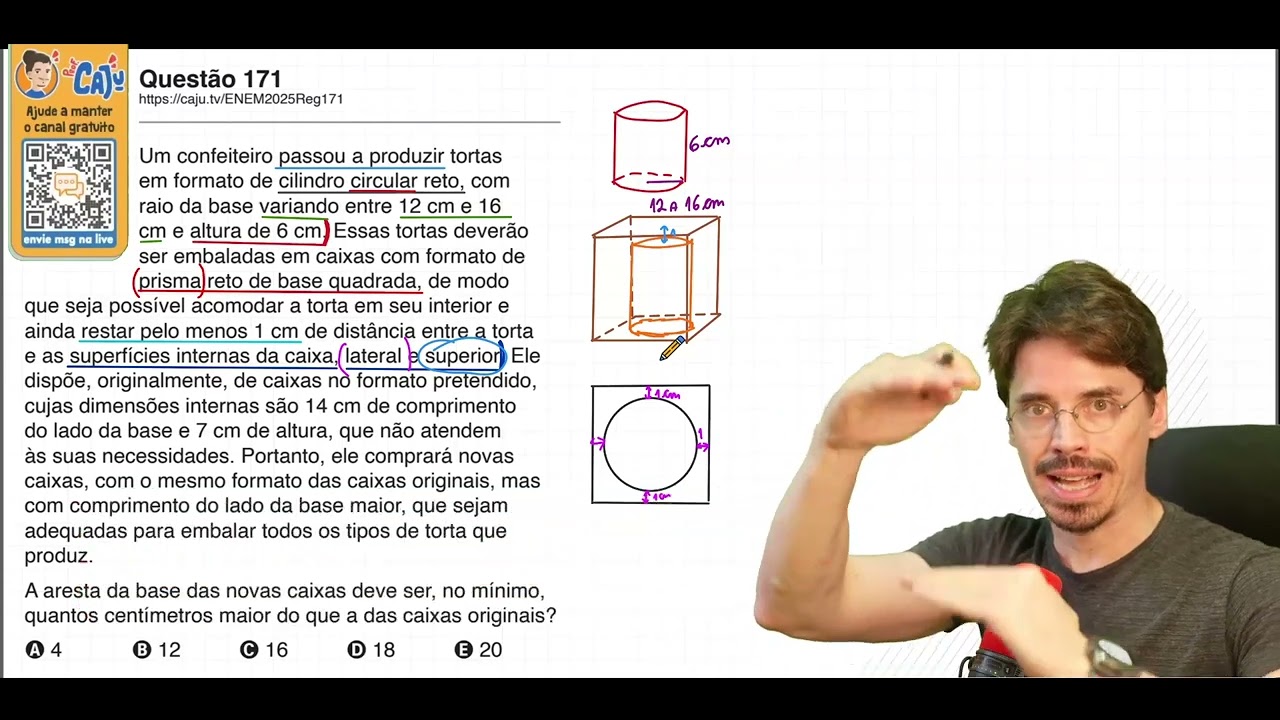 [ENEM 2025] 171 📘 GEOMETRIA ESPACIAL Um confeiteiro passou a produzir tortas em formato de cilindro