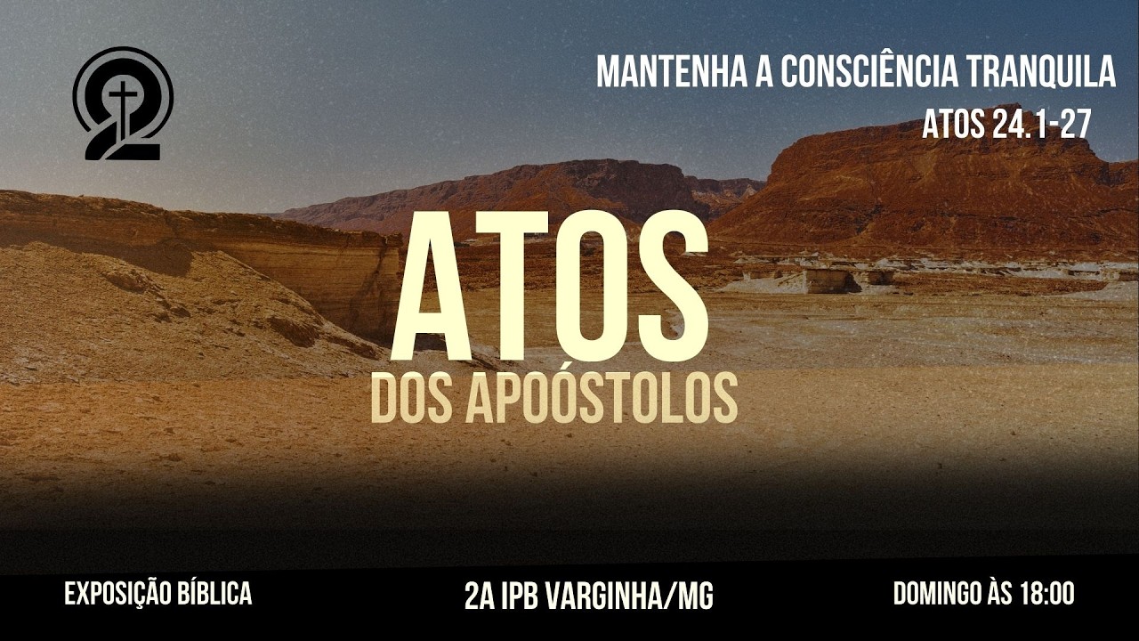 Atos Cap 24 - Mantenha a consciência tranquila