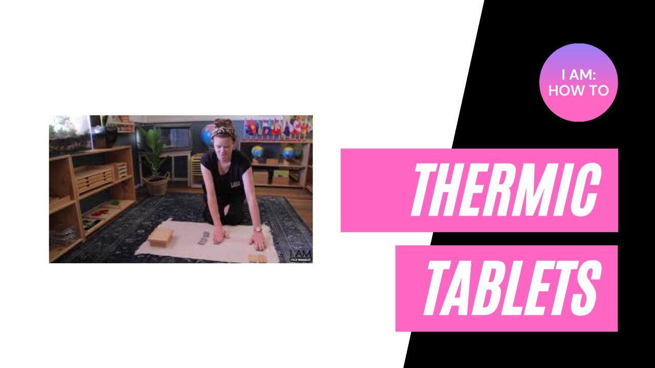Thermic Tablets - Sensorial - Montessori