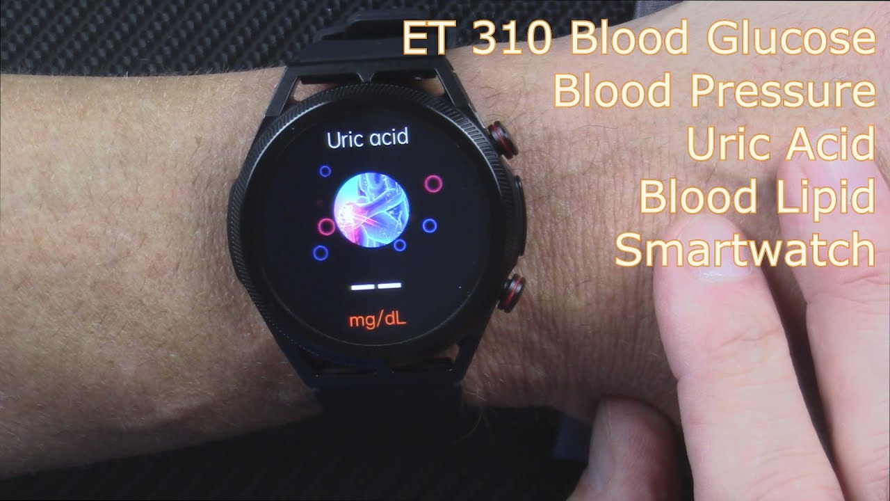 ET 310 non-invasive blood sugar ECG/HR/BP/HRV/Glucose/Lipids/BodyTemp/SpO2 BT Calling Smartwatch
