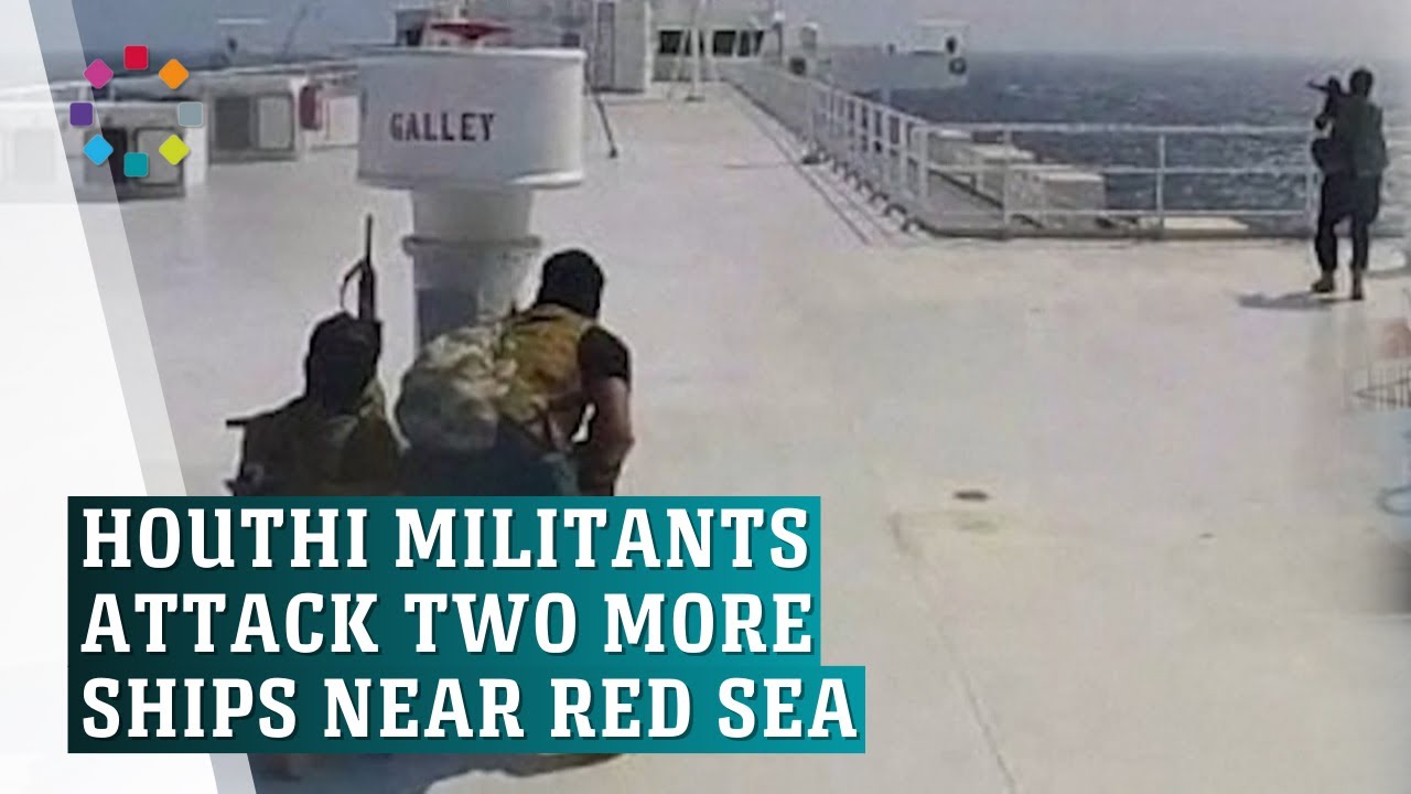 Attacks from Houthi-controlled Yemen hit two ships