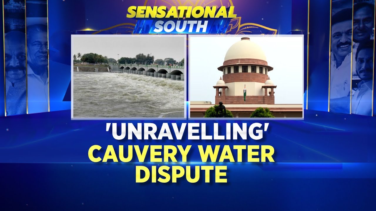 Karnataka News | Tamil Nadu News | Unraveling The Century-Old Cauvery Water Dispute | News18