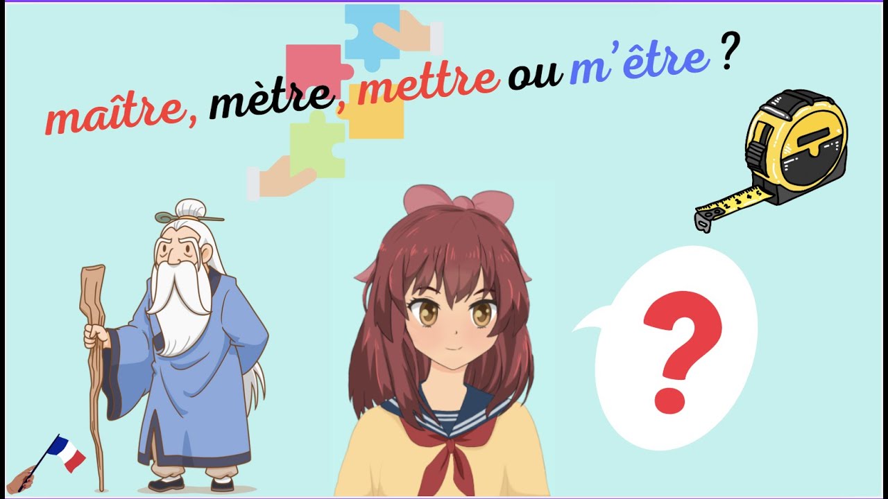 maître, mètre, mettre ou m'être ? #orthographe #homophones #french