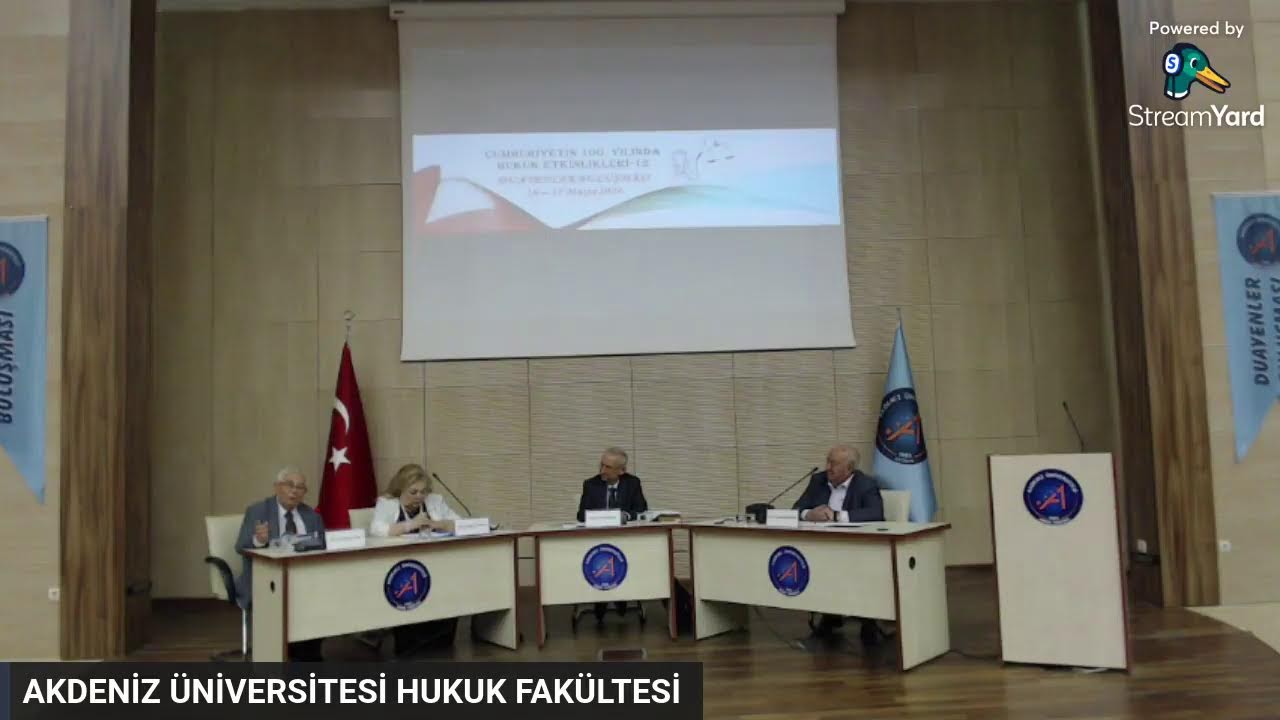 CUMHURİYETİN 100. YILINDA HUKUK ETKİNLİKLERİ- 12 (DUAYENLER BULUŞMASI OTURUM 1)