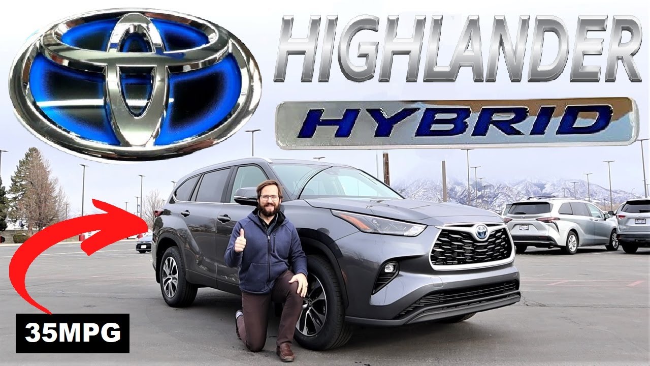 2023 Toyota Highlander Hybrid: Toyota Makes The Best Hybrids