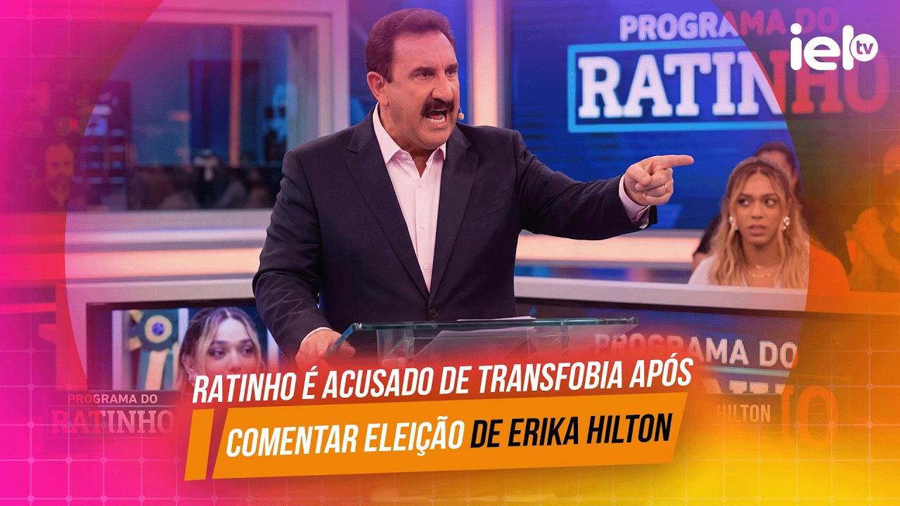 IELTV -  RATINHO É ACUSADO DE TRANSFOBIA APÓS COMENTAR ELEIÇÃO DE ERIKA HILTON