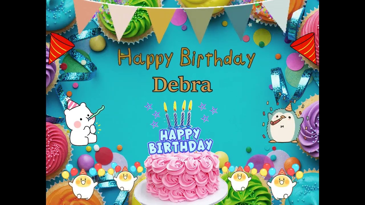 Happy Birthday Debra