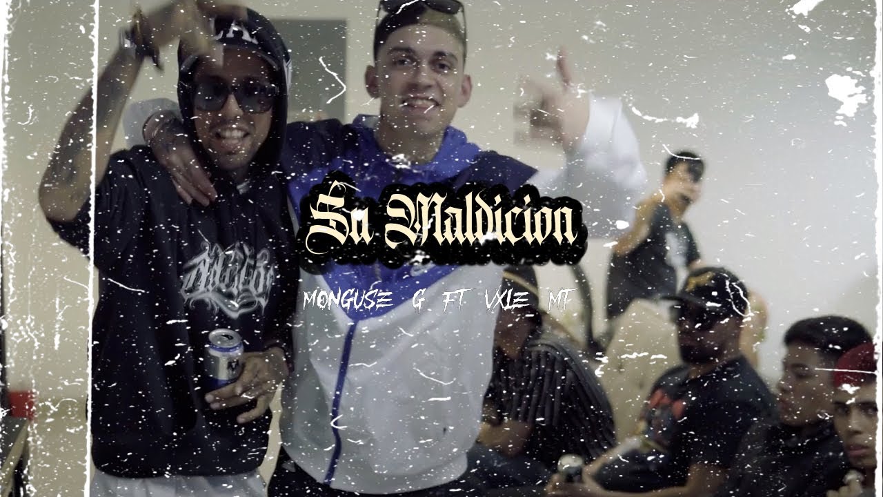 @VxleMT -Monguse G - Su Maldicion.