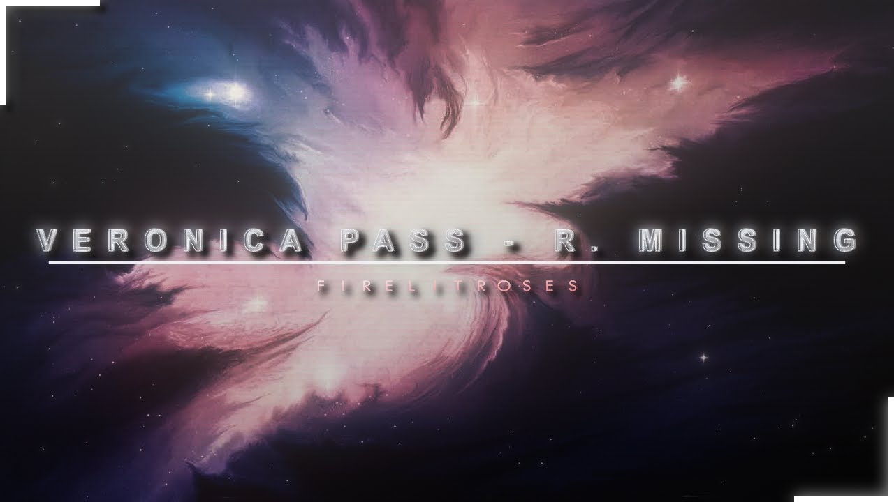 Veronica Pass - R. Missing ( S L O W E D + R E V E R B + BASS BOOST )