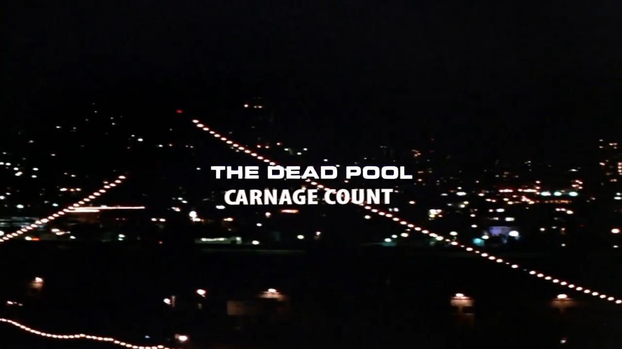 The Dead Pool (1988) Carnage Count