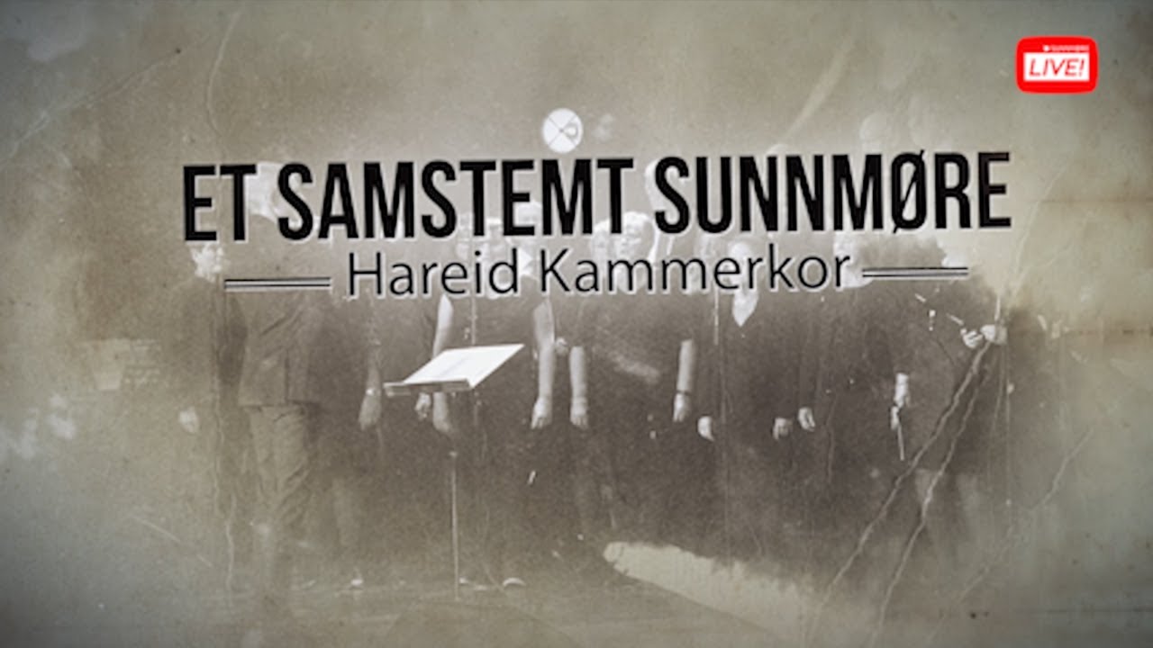 Et Samstemt Sunnmøre - Møt Hareid Kammerkor