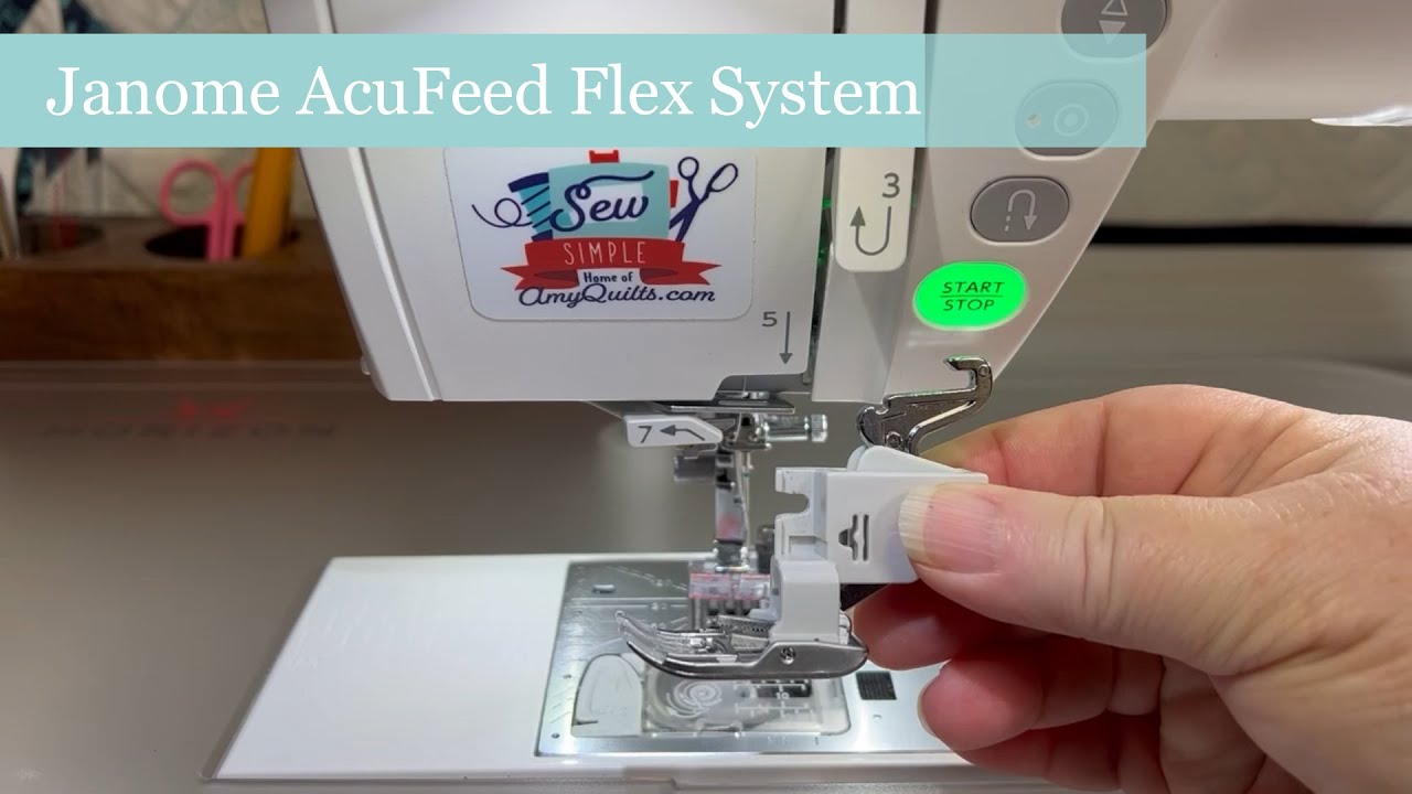Attaching and Using the Janome AcuFeed Flex Foot