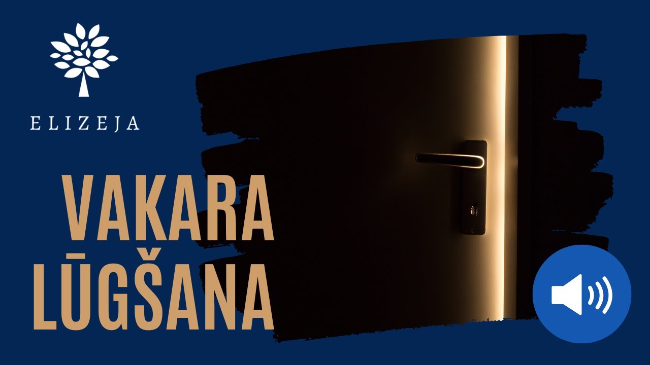 ELIZEJAS VAKARA LŪGŠANA – 14.janvāris