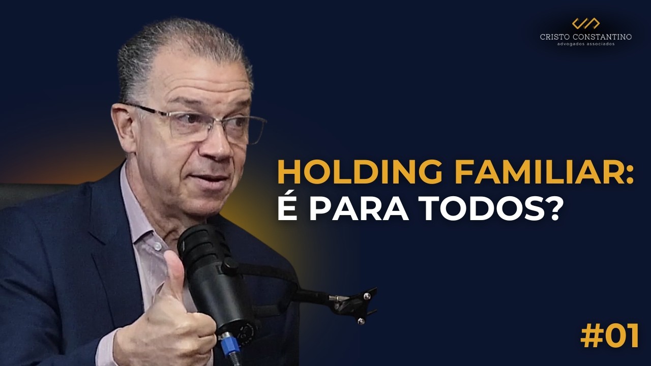 HOLDING FAMILIAR: Um bate papo profundo para proteger seus bens