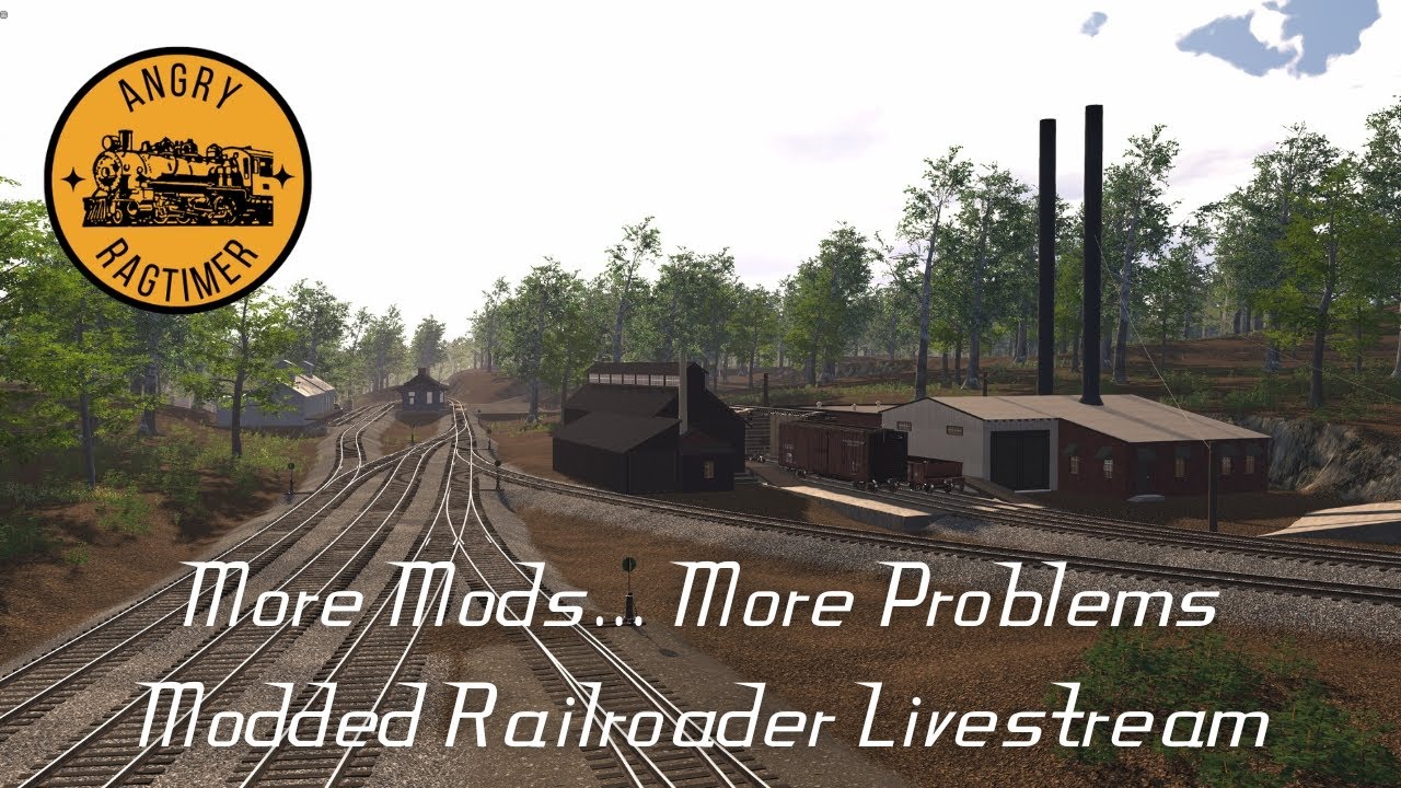 More Mods, More Problems | Modded Railroader Livestream!