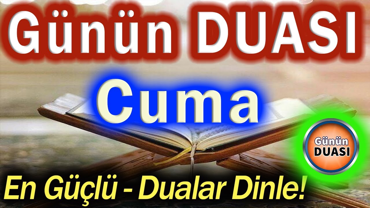 Dinle ve Duaların Kabul Olsun M&uuml;barek Cuma &Ouml;zel Duası