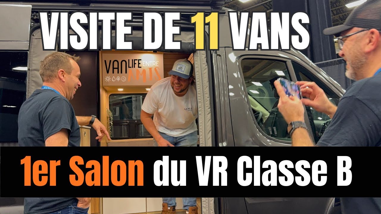 Vanlife au Qu&eacute;bec: 11 vans am&eacute;nag&eacute;s qui font r&ecirc;ver! 🚐✨ | 1er Salon du VR Classe B 2025