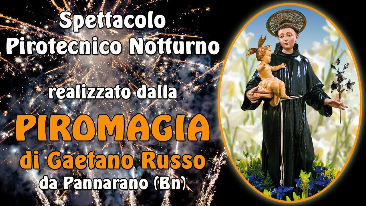 LUZZANO di MOIANO (Bn) - Sant'Antonio di Padova 2017 - PIROMAGIA di Gaetano RUSSO