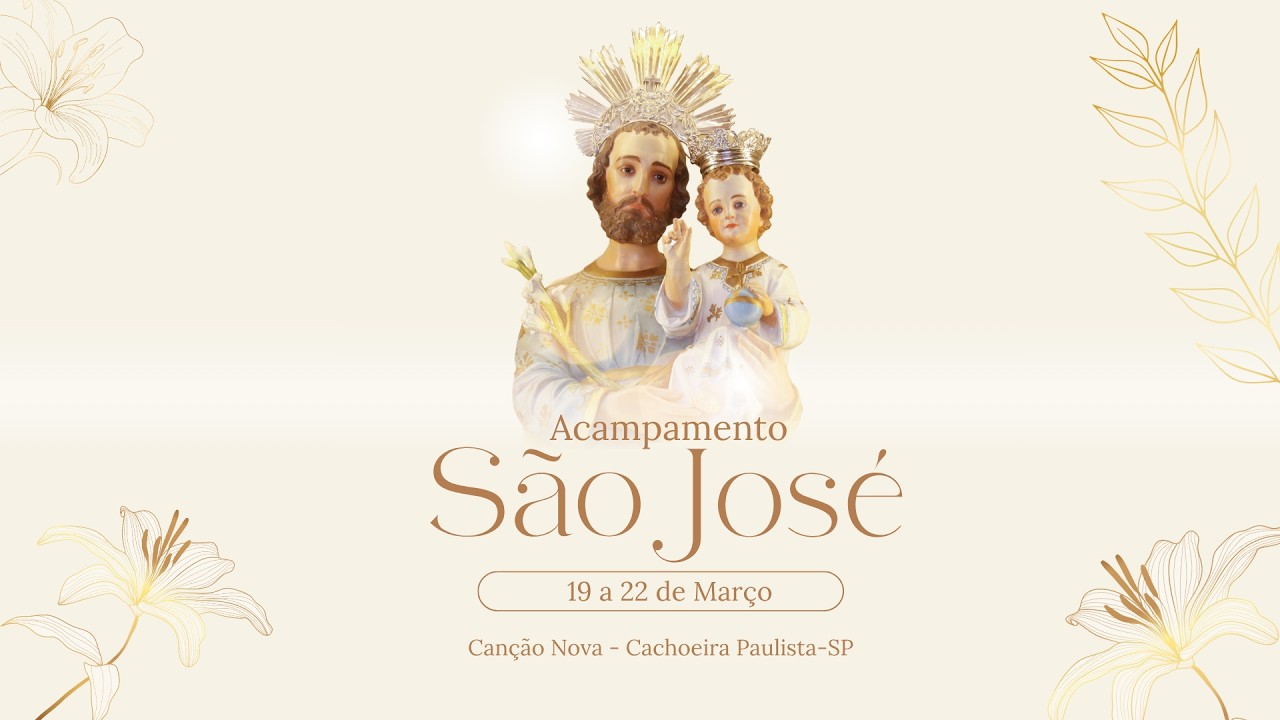 🔴 AO VIVO: Acampamento de São José 2026 | Presença Pe. Donald Calloway | Canção Nova