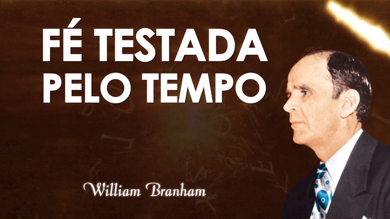 F&Eacute; TESTADA PELO TEMPO