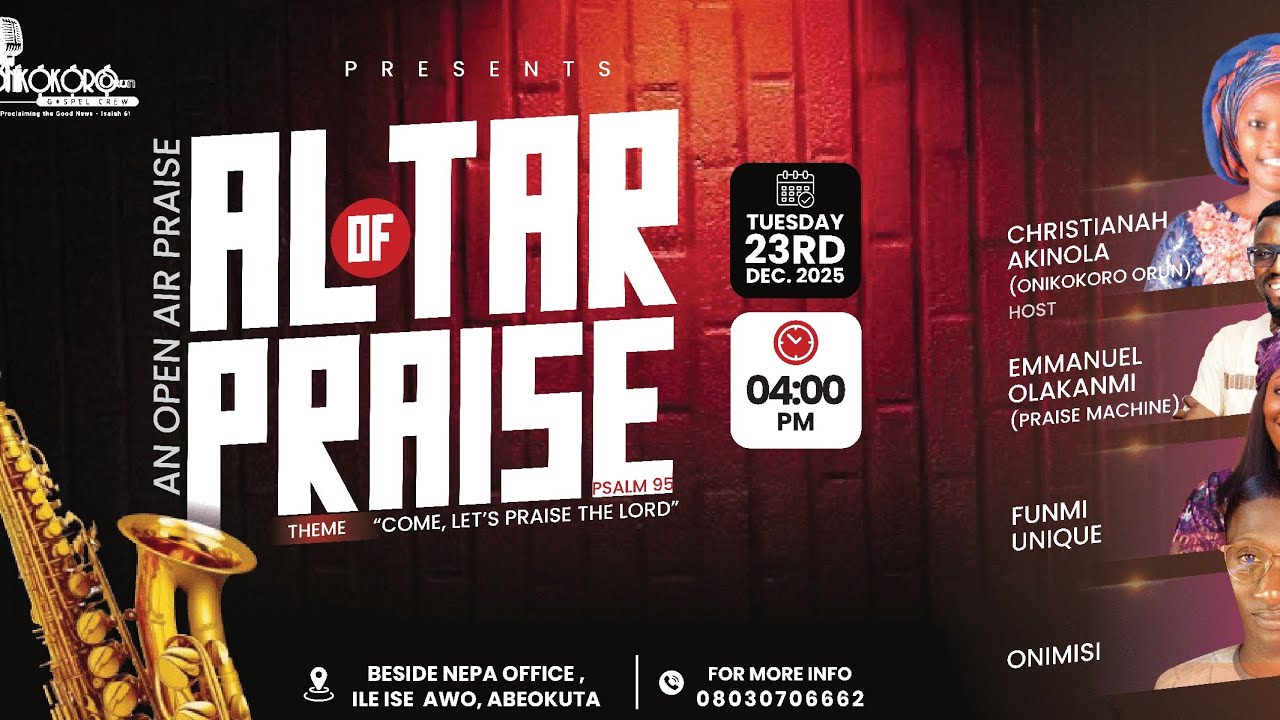 2025 ALTAR OF PRAISE | ONÍKỌ́KỌ́RỌ́-Ọ̀RUN