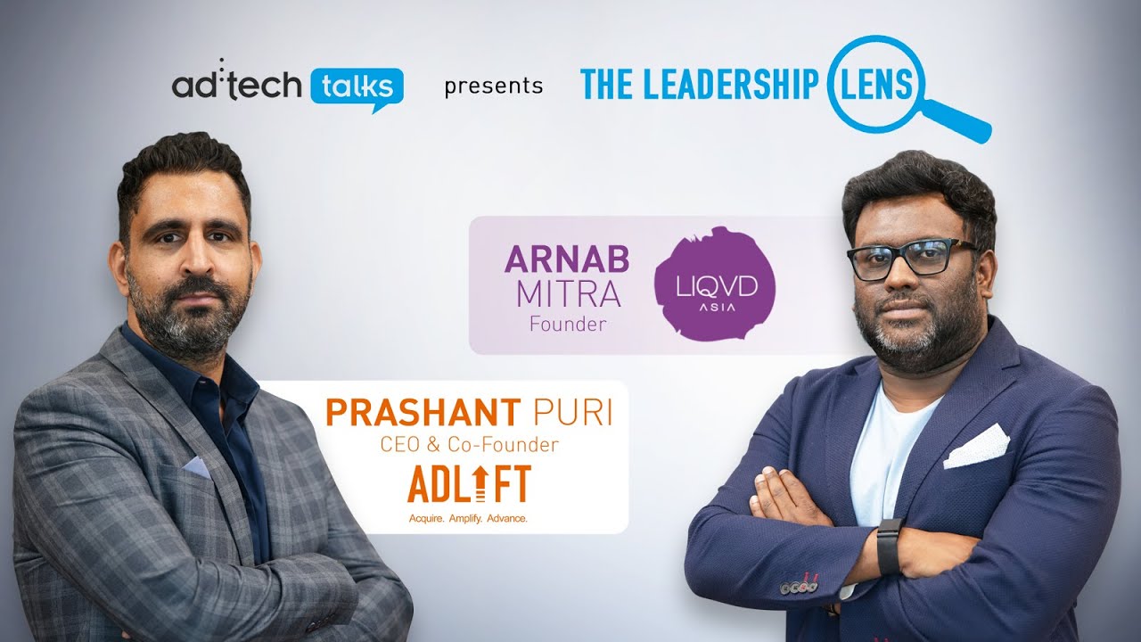 In Conversation with Arnab Mitra, LiqvdAsia and Prashant Puri, AdLift