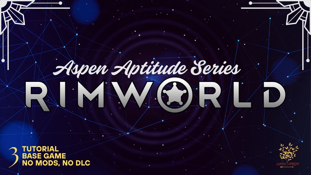Aspen Aptitude - #3 Base Rimworld, No Mod, No DLC