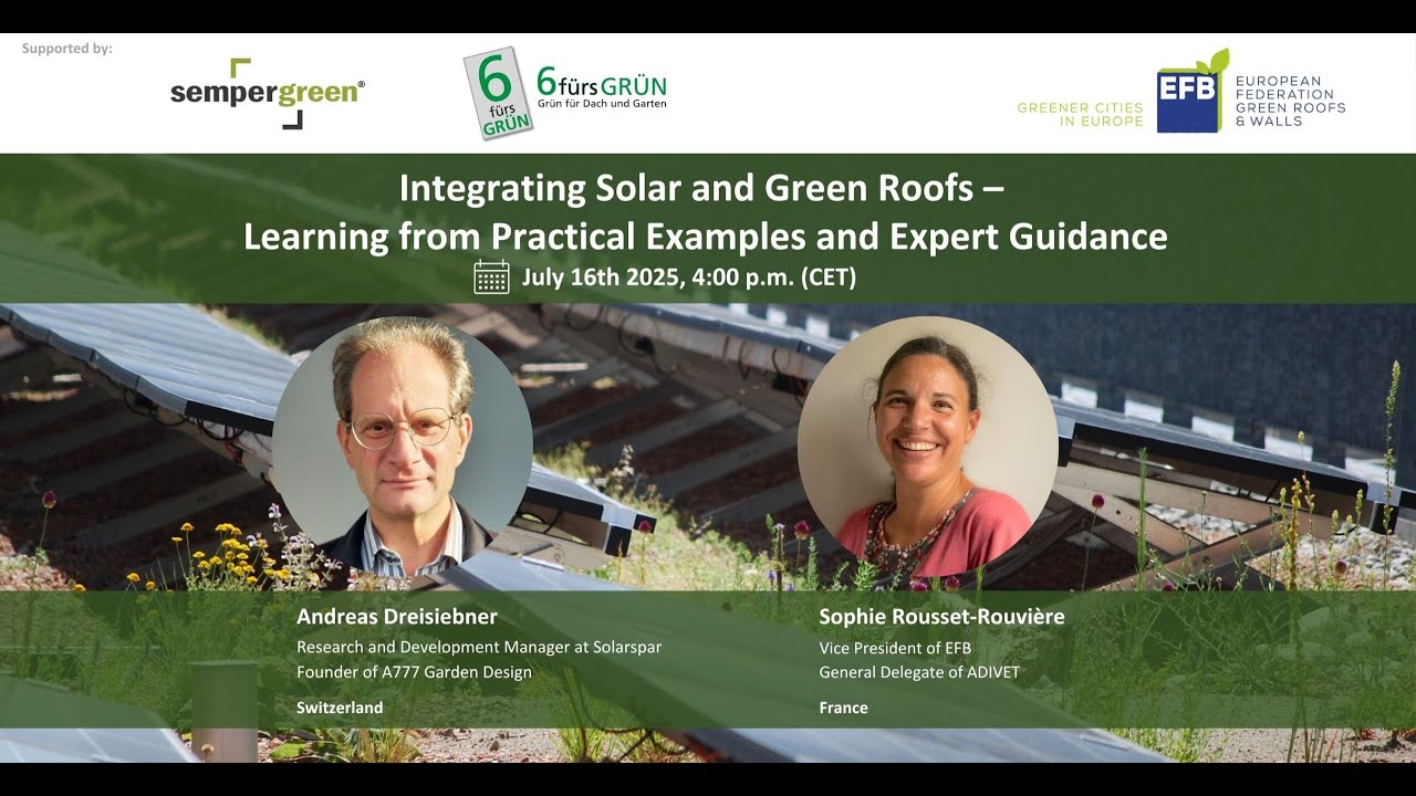 EFB Webinar- Integrating Solar and Green Roofs- Learning from Practical Examples and Expert Guidance