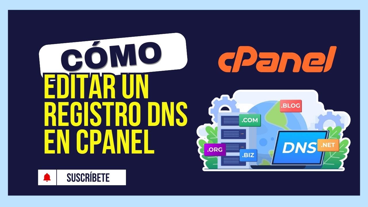 C&oacute;mo editar un registro DNS en cPanel paso a paso  🖥️ | Gu&iacute;a completa y actualizada 2025